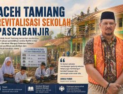 Aceh Tamiang Revitalisasi 254 Sekolah Pascabanjir
