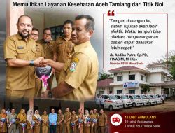 Ambulans Tiba, Harapan Bergerak, Layanan Kesehatan Aceh Tamiang Didorong Bangkit dari Krisis