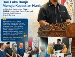 Huntap Tanjung Seumantoh, Dari Luka Banjir Menuju Kepastian Hunian