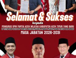 Sulaiman Manaf: Selamat Atas Kepengurusan Baru DPW PA Aceh Timur