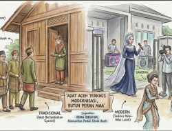 Menggugat Arus Modernisasi: Menjaga Muruah Adat Aceh yang Mulai Terkikis