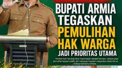 Bupati Armia Tegaskan, Pemulihan Hak Warga Jadi Prioritas Utama