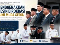 Menggerakkan Mesin Birokrasi Bumi Muda Sedia