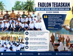 Fadlon Tegaskan DPRK Siap Kawal Sekolah Ramah Anak di Aceh Tamiang